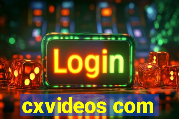 cxvideos com